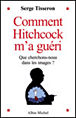 Comment Hitchcock m'a guéri