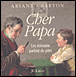 Cher Papa&nbsp;-&nbsp;Ariane Charton