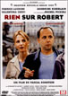 Rien sur Robert&nbsp;-&nbsp;Pascal Bonitzer