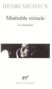 Misérable miracle&nbsp;-&nbsp;Henri Michaux