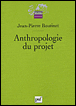 Anthropologie du projet&nbsp;-&nbsp;Jean-Pierre Boutinet