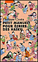 Petit manuel pour écrire des haïku et tous types de poésie