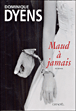 Maud à jamais&nbsp;-&nbsp;Dominique Dyens