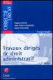 Travaux dirigés de droit administratif&nbsp;-&nbsp;Claude Leclercq, Jean-Pierre Lukaszewicz, André Chaminade