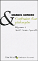 Confession d'un philosophe&nbsp;-&nbsp;Marcel Conche, A. Comte-Sponville