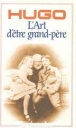 L'Art d'être grand-père&nbsp;-&nbsp;Victor Hugo