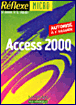 Réflexe Access 2000&nbsp;-&nbsp;Monique Langlet