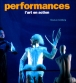 Performances