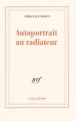 Autoportrait au radiateur&nbsp;-&nbsp;Christian Bobin
