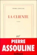 La cliente&nbsp;-&nbsp;Pierre Assouline