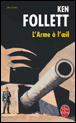 L'Arme à l'oeil&nbsp;-&nbsp;Ken Follett