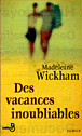 Des vacances inoubliables