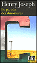 Le paradis des dinosaures&nbsp;-&nbsp;Henry Joseph