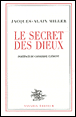 Le secret des dieux&nbsp;-&nbsp;Jacques-Alain Miller