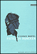 L'espace mortel&nbsp;-&nbsp;Patricia Duncker