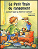 Le petit train du rangement&nbsp;-&nbsp;Bärbel Spathelf, Susanne Szesny