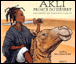 Akli prince du désert&nbsp;-&nbsp;Carl Norac, Anne-Catherine de Boel