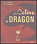 Colère du dragon&nbsp;-&nbsp;Philippe Goossens