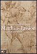 Passion selon Saint Matthieu BWV244