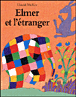 Elmer et l'étranger&nbsp;-&nbsp;David Mckee