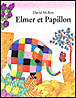Elmer et Papillon&nbsp;-&nbsp;David Mckee