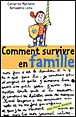 Comment survivre en famille quand on a 10 ans&nbsp;-&nbsp;Catherine Mathelin, Bernadette Costa-Prades