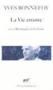 La vie errante/remarques sur le dessin&nbsp;-&nbsp;Yves Bonnefoy
