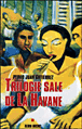 Trilogie sale de la Havane