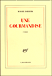 Une gourmandise