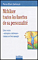Mobiliser toutes les facettes de sa personnalité&nbsp;-&nbsp;Pierre Blanc-Sahnoun