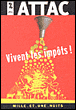 Vive l'impôt&nbsp;-&nbsp;ATTAC
