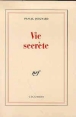 Vie secrète&nbsp;-&nbsp;Pascal Quignard