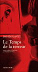 Le temps de la terreur&nbsp;-&nbsp;David Plante