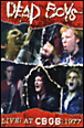 Live at CBGB 1977&nbsp;-&nbsp;Dead Boys