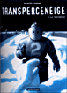 Le Transperceneige, T3&nbsp;-&nbsp;Jean-Marc Rochette, Legrand