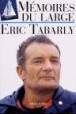 Mémoires du large&nbsp;-&nbsp;Eric Tabarly