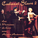 Musiciens De Lviv&nbsp;-&nbsp;Cabaret slave