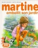 Martine embellit son jardin&nbsp;-&nbsp;Gilbert Delahaye, Marcel Marlier