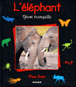 L'éléphant&nbsp;-&nbsp;Christine Denis-Huot, Michel Denis-Huot