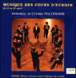 Michel-Richard Delalande, Claude Gervaise&nbsp;-&nbsp;Musique pour cours d'Europe