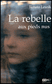 La rebelle aux pieds nus&nbsp;-&nbsp;Renata Lesnik
