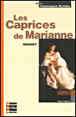 Les caprices de Marianne&nbsp;-&nbsp;Alfred de Musset