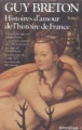 Histoires d'amour de l'histoire de France&nbsp;-&nbsp;Guy Breton