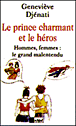 Le prince charmant et le héros&nbsp;-&nbsp;Geneviève Djenati
