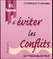 81 facons d'éviter les conflits&nbsp;-&nbsp;Dominique Charnaise