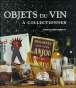 Objets du vin à collectionner