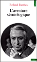 L'Aventure sémiologique&nbsp;-&nbsp;Roland Barthes