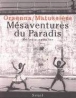 Mésaventures du paradis&nbsp;-&nbsp;Erik Orsenna