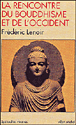 Rencontre du bouddhisme et de l'Occident&nbsp;-&nbsp;Frédéric Lenoir