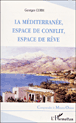 La Méditerranée&nbsp;-&nbsp;Georges Corm